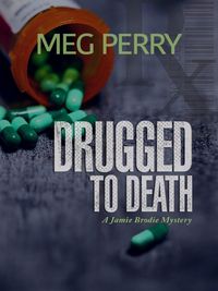 Produktbild: Drugged to Death: A Jamie Brodie Mystery (The Jamie Brodie Mysteries, #21)
