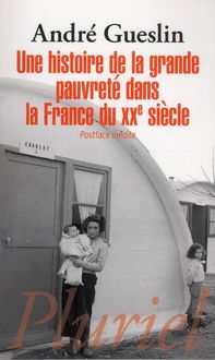 Produktbild: Une Histoire de la Grande Pauvrete Dans la France du Xxe Siecle
