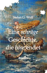 Produktbild: Eine schr&auml;ge Geschichte, die b&ouml;se endet