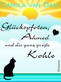 Produktbild: Gl&uuml;ckspfoten, Ahmed und die ganz gro&szlig;e Kohle