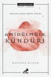 Produktbild: Selcuklunun &Ouml;nc&uuml; Veziri Amid&uuml;lm&uuml;lk K&uuml;nd&uuml;ri