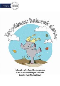 Produktbild: Hippo Wants To Dance - Ipop&oacute;tamu hakarak dansa
