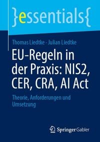 Produktbild: EU-Regeln in der Praxis: NIS2, CER, CRA, AI Act
