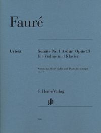Produktbild: Gabriel Faur&eacute; - Violinsonate Nr. 1 A-dur op. 13