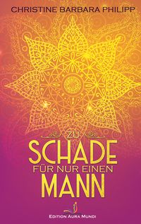 Produktbild: Zu schade f&uuml;r nur einen Mann