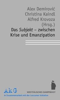 Produktbild: Das Subjekt - zwischen Krise und Emanzipation