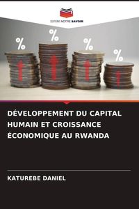 Produktbild: D&eacute;veloppement Du Capital Humain Et Croissance &Eacute;conomique Au Rwanda