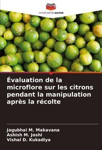 Produktbild: &Eacute;valuation de la microflore sur les citrons pendant la manipulation apr&egrave;s la r&eacute;colte