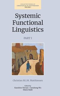 Produktbild: Matthiessen, C: Systemic Functional Linguistics, Part 1