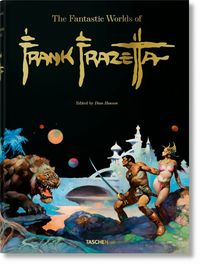 Bild vom Artikel The Fantastic Worlds of Frank Frazetta vom Autor Dan Nadel