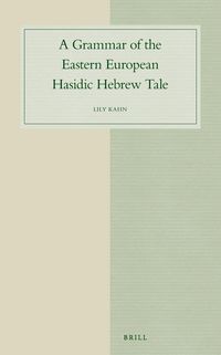 Produktbild: A Grammar of the Eastern European Hasidic Hebrew Tale