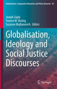 Produktbild: Globalisation, Ideology and Social Justice Discourses