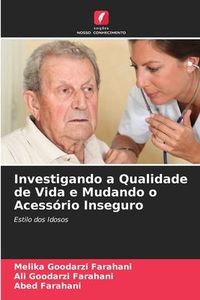 Produktbild: Goodarzi Farahani, M: Investigando a Qualidade de Vida e Mud