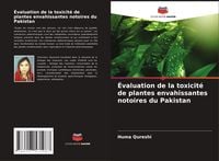 Produktbild: &Eacute;valuation de la toxicit&eacute; de plantes envahissantes notoires du Pakistan