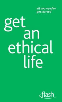 Produktbild: Get an Ethical Life: Flash