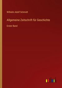 Produktbild: Allgemeine Zeitschrift f&uuml;r Geschichte