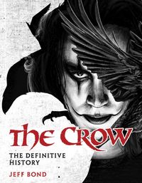 Produktbild: The Crow: The Definitive History