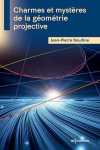 Produktbild: Charmes et myst&egrave;res de la g&eacute;om&eacute;trie projective