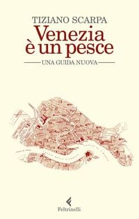 Produktbild: Venezia &egrave; un pesce. Una guida nuova