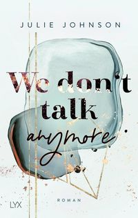 Bild vom Artikel We don’t talk anymore vom Autor Julie Johnson