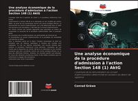 Produktbild: Une analyse &eacute;conomique de la proc&eacute;dure d'admission &agrave; l'action Section 148 (1) AktG