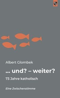 Produktbild: &hellip; und? &ndash; weiter?