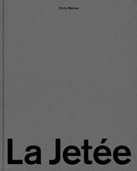 Produktbild: Chris Marker. La Jet&eacute;e