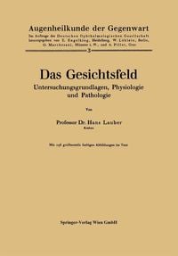Produktbild: Das Gesichtsfeld Untersuchungsgrundlagen, Physiologie und Pathologie