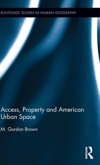 Produktbild: Access, Property and American Urban Space