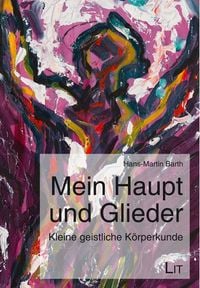 Produktbild: Barth, H: Mein Haupt und Glieder
