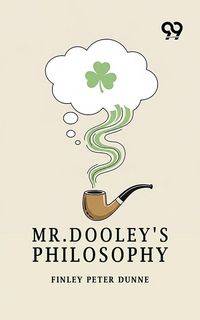 Produktbild: Mr. Dooley's Philosophy
