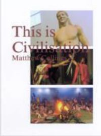 Produktbild: Collings, M: This is Civilisation