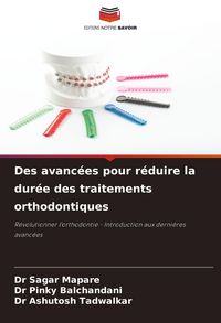 Produktbild: Des avanc&eacute;es pour r&eacute;duire la dur&eacute;e des traitements orthodontiques