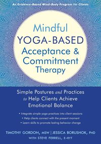 Produktbild: Mindful Yoga-Based Acceptance and Commitment Therapy