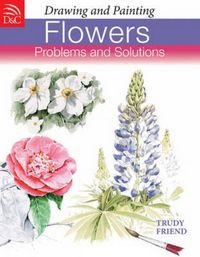 Produktbild: Friend, T: Drawing and Painting Flowers