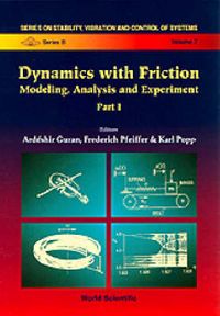 Produktbild: Dynamics with Friction, Modeling, Analysis and Experiments,