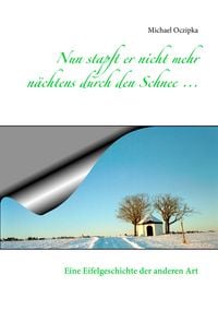 Produktbild: Nun stapft er nicht mehr n&auml;chtens durch den Schnee ...