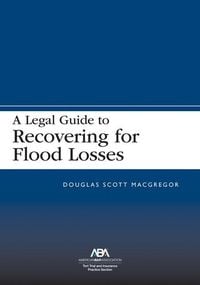 Produktbild: A Legal Guide to Recovering for Flood Losses