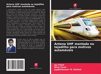 Produktbild: Antena UHF montada no tejadilho para motivos autom&oacute;veis