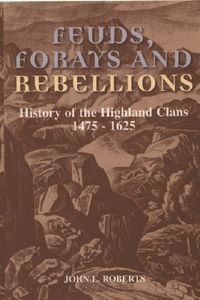 Produktbild: Feuds, Forays and Rebellions