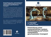 Produktbild: Entwicklung einer automatisierten system-rohrbewegung auf einem automatisch geschweissten transport