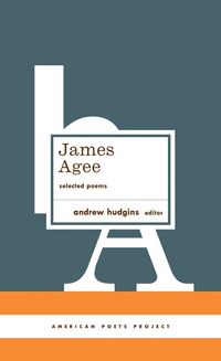 Produktbild: James Agee: Selected Poems: (American Poets Project #27)