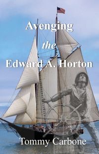 Produktbild: Avenging the Edward A. Horton