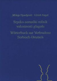 Produktbild: Srpsko-nemački rečnik valentnosti glagola. Woerterbuch zur Verbvalenz Serbisch-Deutsch
