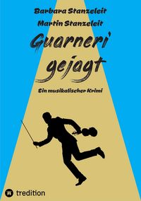 Produktbild: Guarneri gejagt