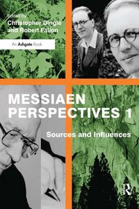 Produktbild: Messiaen Perspectives 1: Sources and Influences
