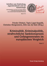 Produktbild: Kriminalit&auml;t, Kriminalpolitik, strafrechtliche Sanktionspraxis und Gefangenenraten im europ&auml;ischen Vergleich