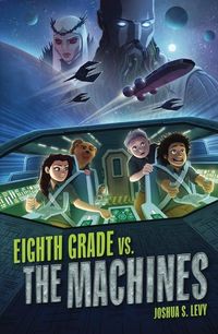 Produktbild: Eighth Grade vs. the Machines