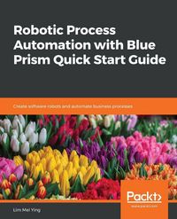 Produktbild: Robotic Process Automation with Blue Prism Quick Start Guide