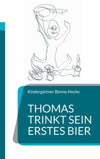 Produktbild: Thomas trinkt sein erstes Bier